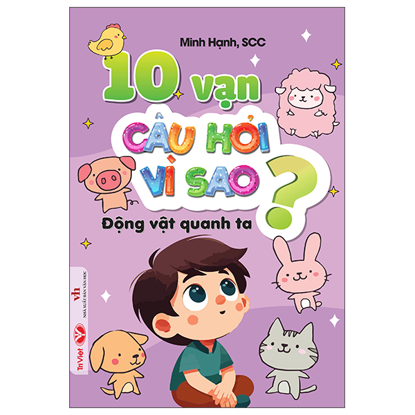 10 vạn câu hỏi vì sao - động vật quanh ta