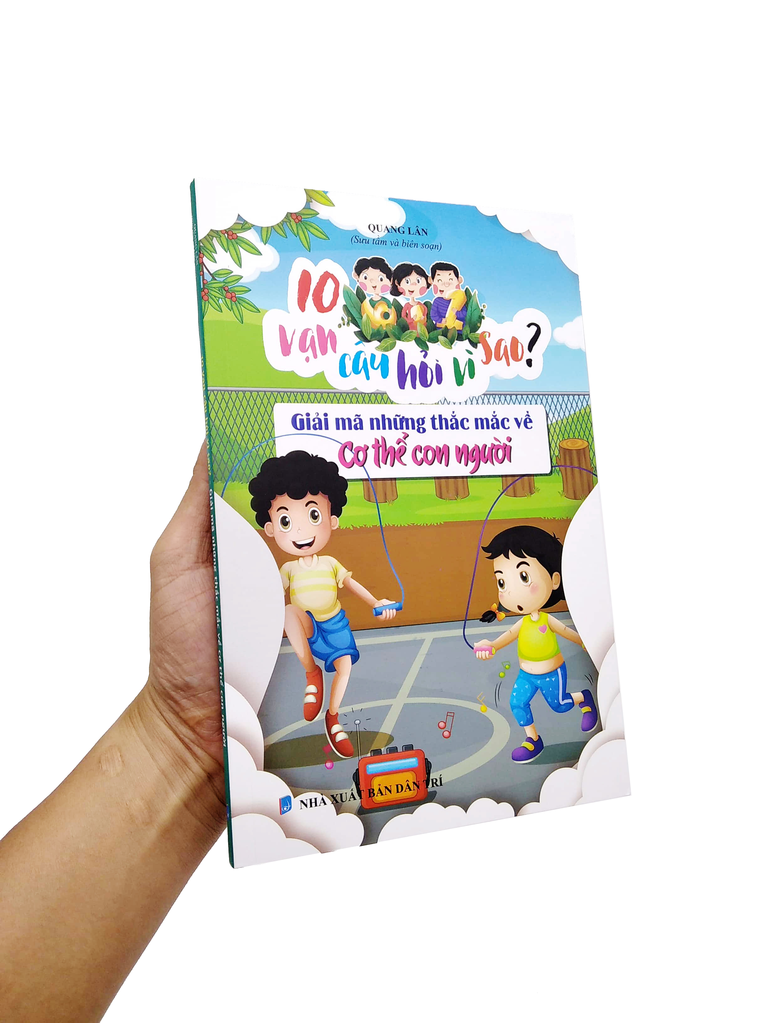 10 vạn câu hỏi vì sao - giải mã những thắc mắc về cơ thể người - Ảnh 7