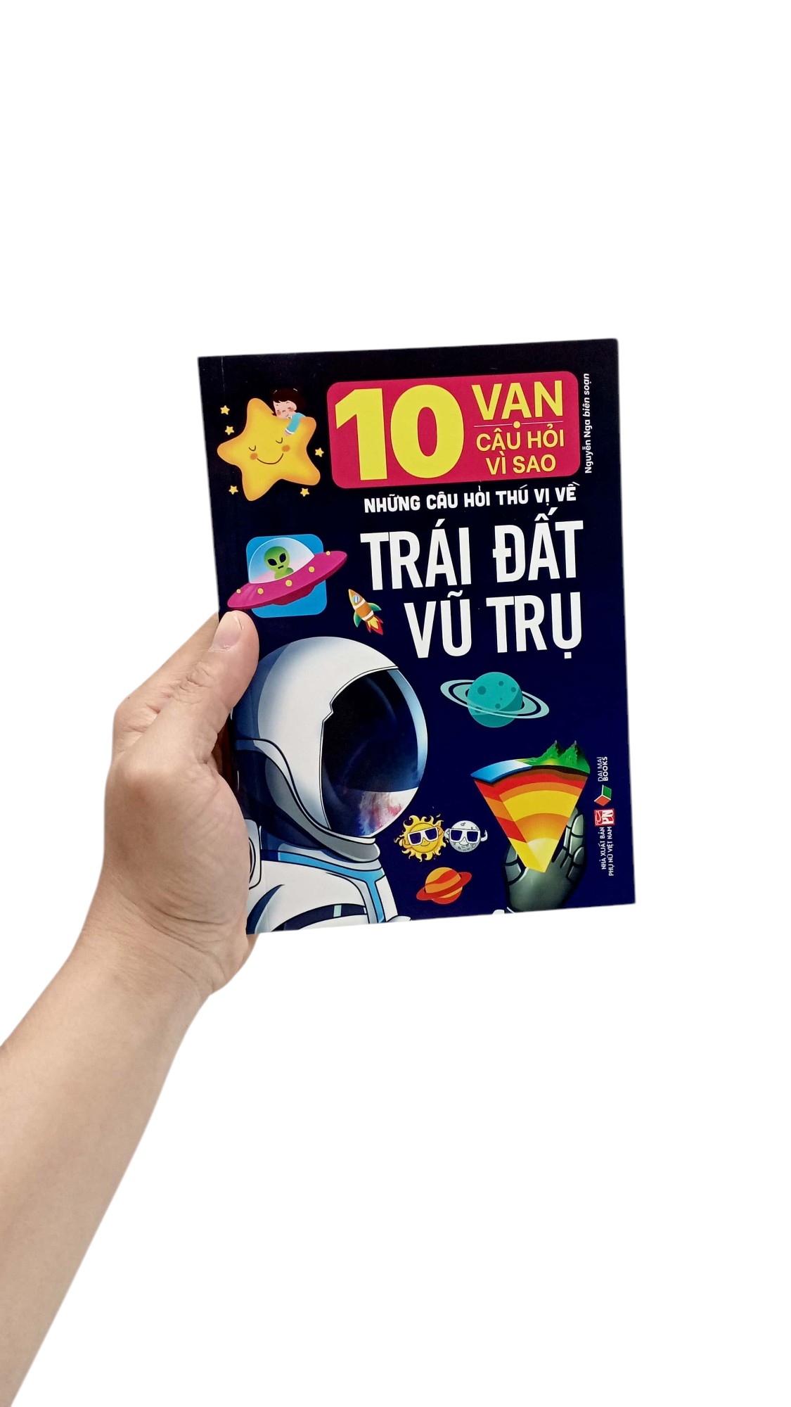 10 vạn câu hỏi vì sao- những câu hỏi thú vị về trái đất vũ trụ - Ảnh 8