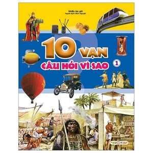 10 vạn câu hỏi vì sao - tập 1 - Ảnh 4