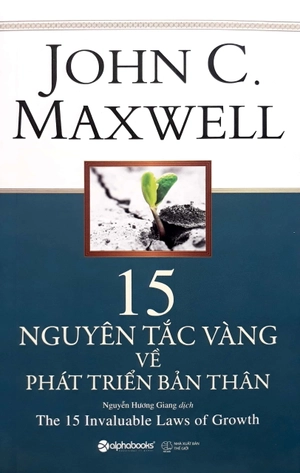 15 nguyên tắc vàng về phát triển bản thân (tái bản 2018) - Ảnh 3