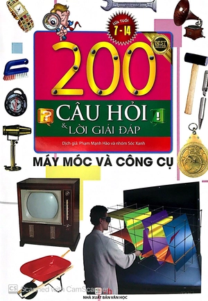 200 câu hỏi và lời giải đáp - máy móc và công cụ - Ảnh 2