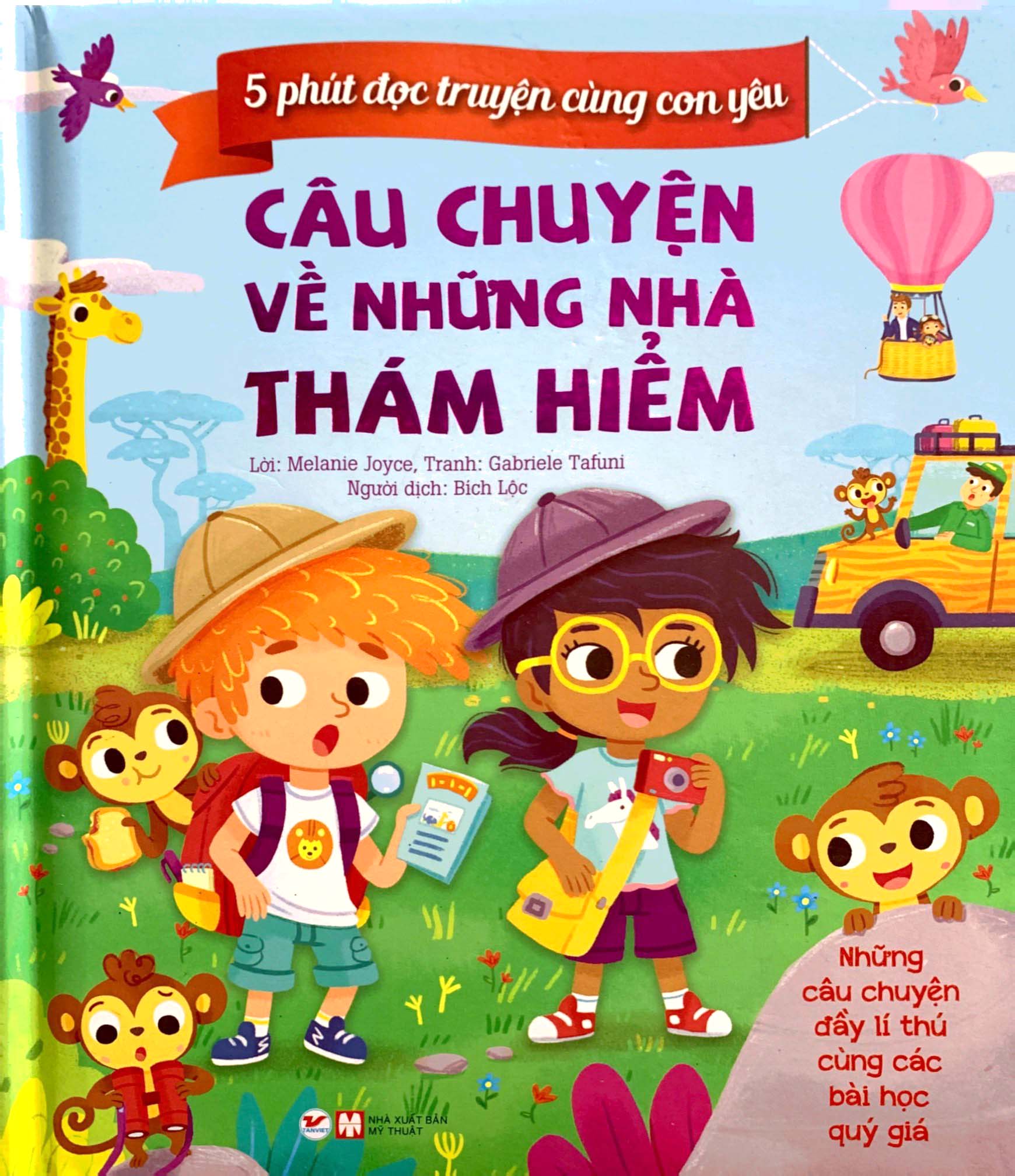 5 phút đọc truyện cùng con yêu - câu chuyện về những nhà thám hiểm - Ảnh 2