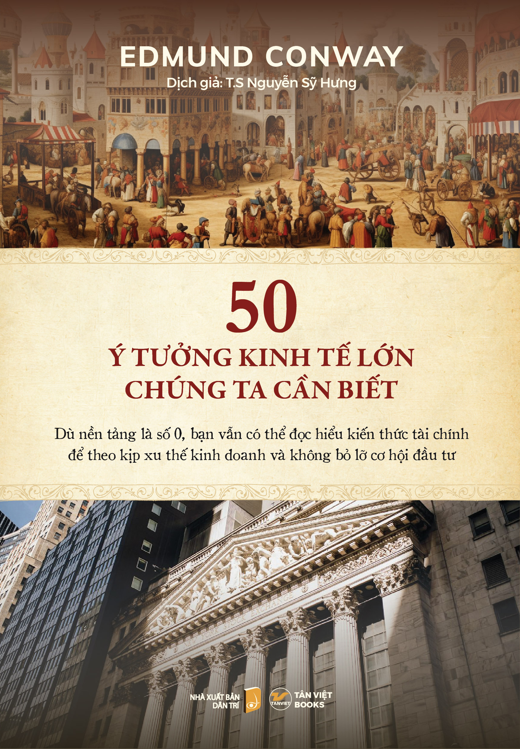 50 ý tưởng kinh tế lớn chúng ta cần biết - Ảnh 2