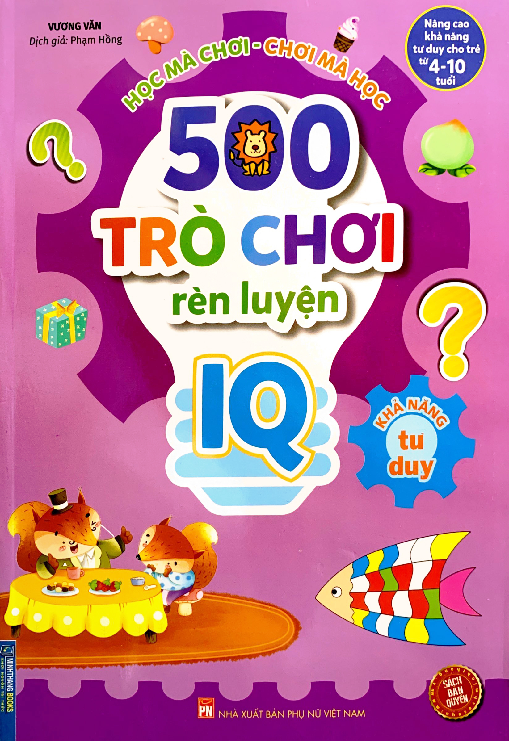 500 trò chơi rèn luyện iq (4-10 tuổi) - khả năng tư duy - Ảnh 2