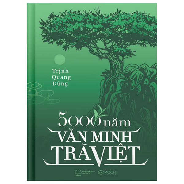 5000 Năm Văn Minh Trà Việt - Bìa Cứng