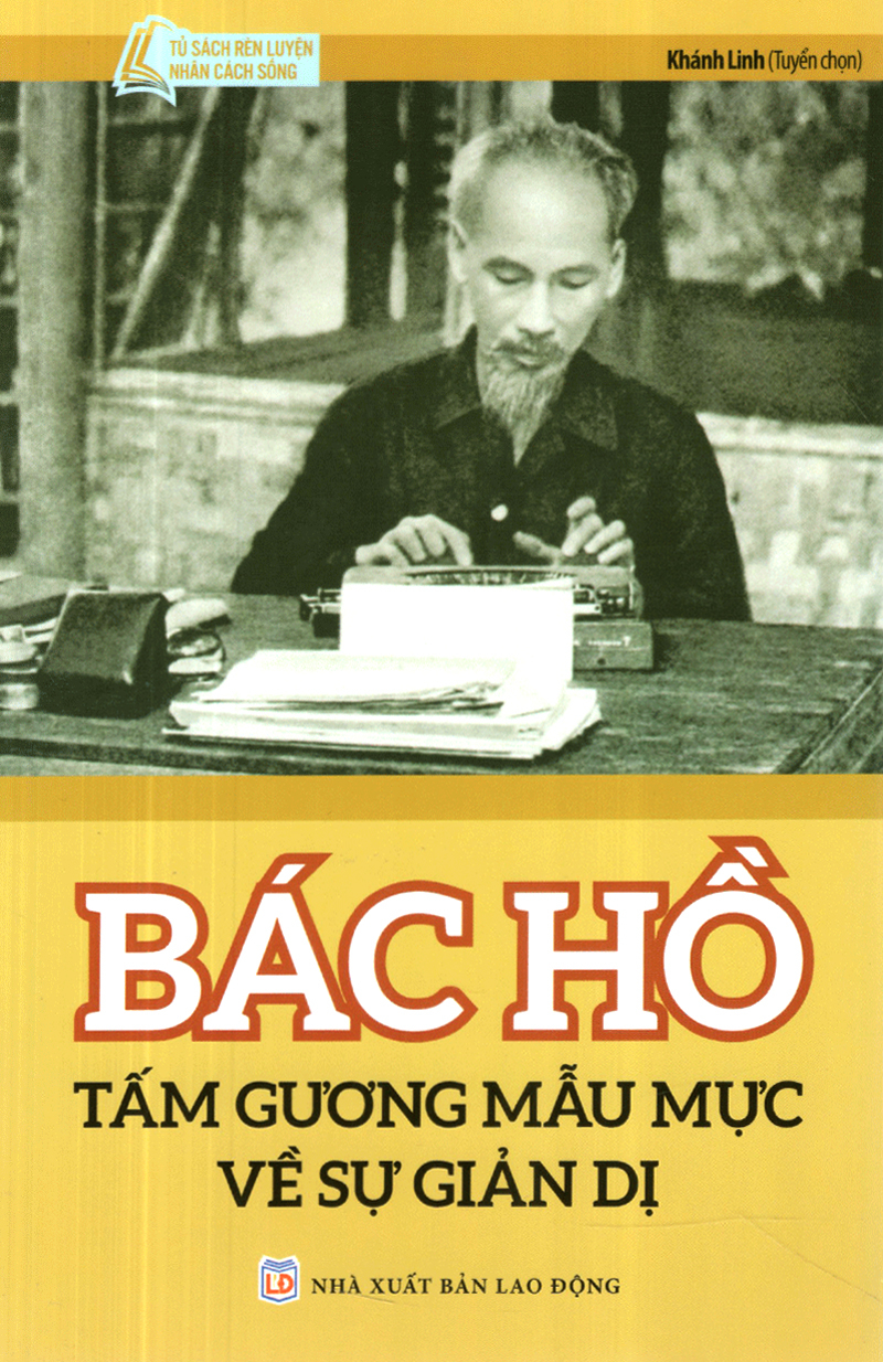 bác hồ tấm gương mẫu mực về sự giản dị (tái bản 2024) - Ảnh 2