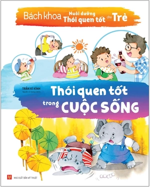 bách khoa nuôi dưỡng thói quen tốt cho trẻ - thói quen tốt trong học tập (tái bản 2022) - Ảnh 2