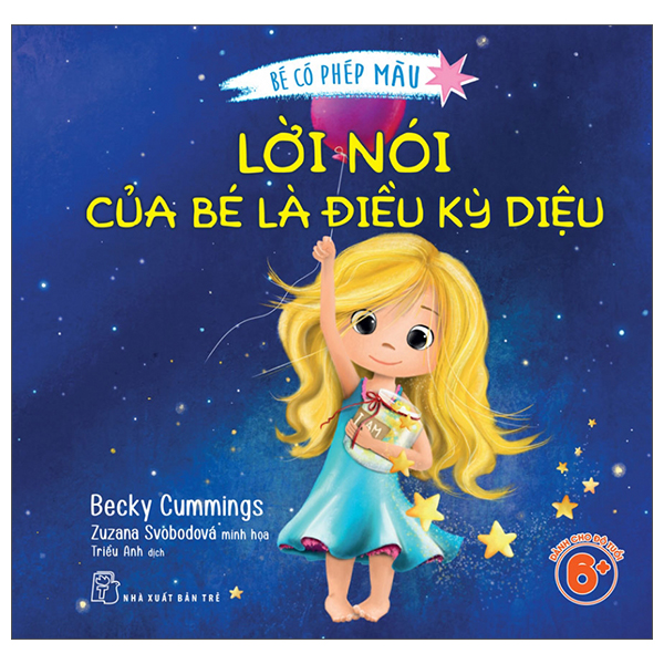 Bé Có Phép Màu - Lời Nói Của Bé Là Điều Kỳ Diệu