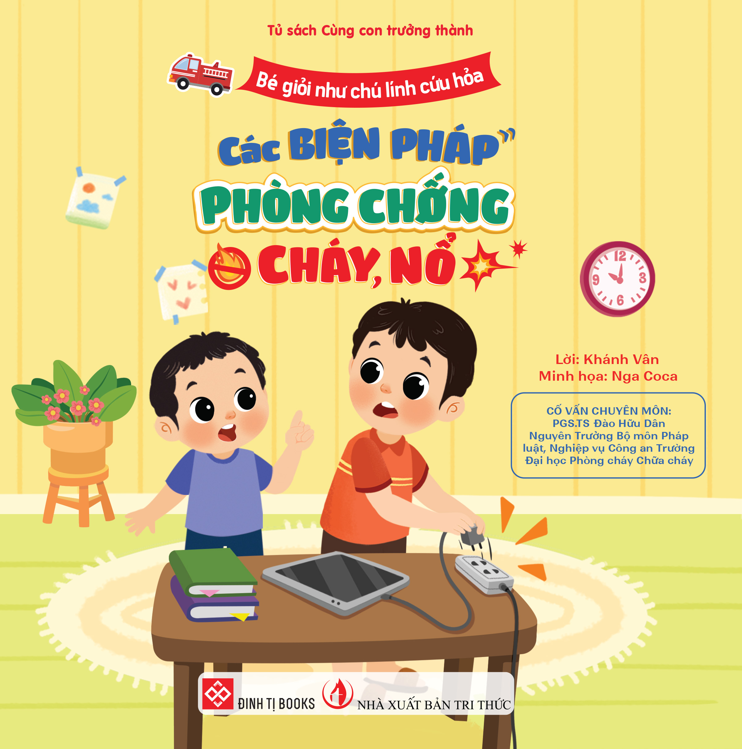 bé giỏi như chú lính cứu hỏa - các biện pháp phòng chống cháy, nổ - Ảnh 2