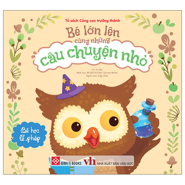 Bé Lớn Lên Cùng Những Câu Chuyện Nhỏ - Bé Chập Chững Trưởng Thành - Ảnh 14