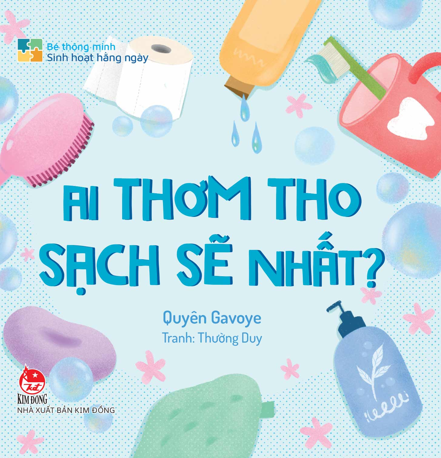 bé thông minh - sinh hoạt hằng ngày - ai thơm tho sạch sẽ nhất? - bìa cứng - Ảnh 2