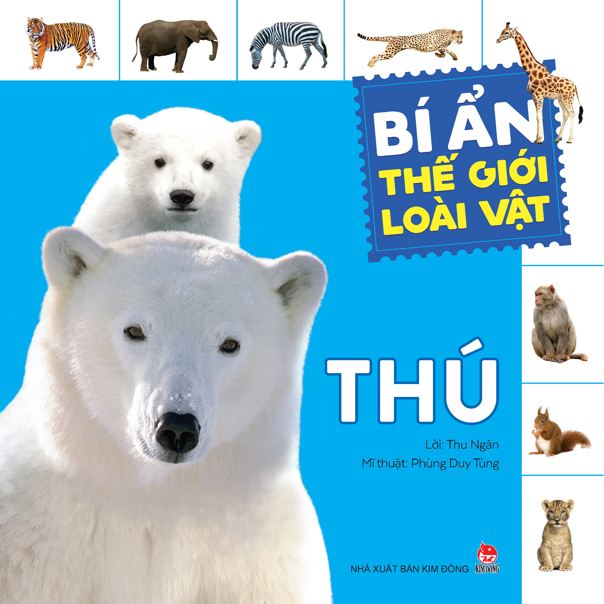 bí ẩn thế giới loài vật - thú (tái bản 2024) - Ảnh 2