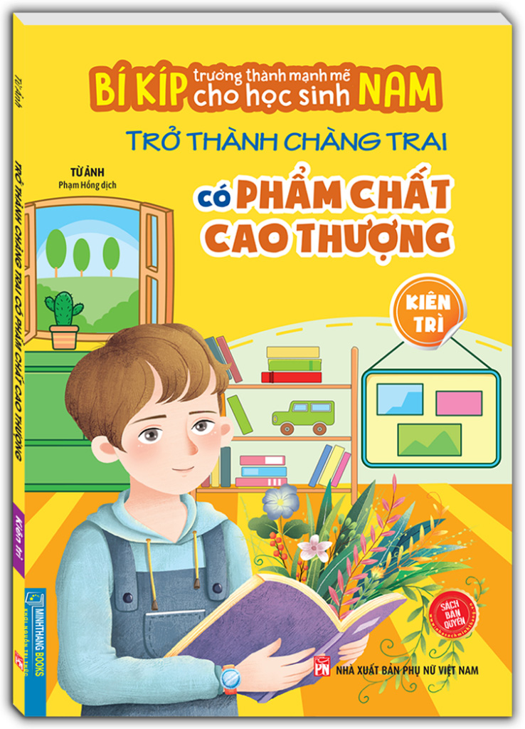 bí kíp trường thành mạnh mẽ cho học sinh nam - trở thành chàng trai có phẩm chất cao thượng - kiên trì - Ảnh 2