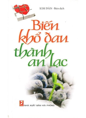 biến khổ đau thành an lạc - Ảnh 2