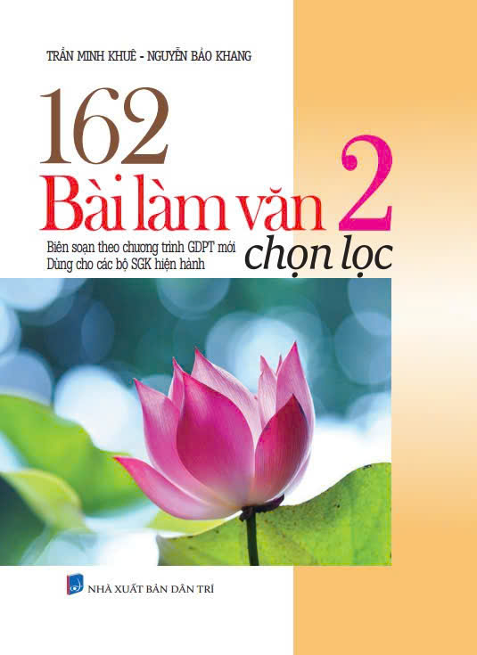 Bộ 162 Bài Làm Văn 2 Chọn Lọc - Ảnh 2