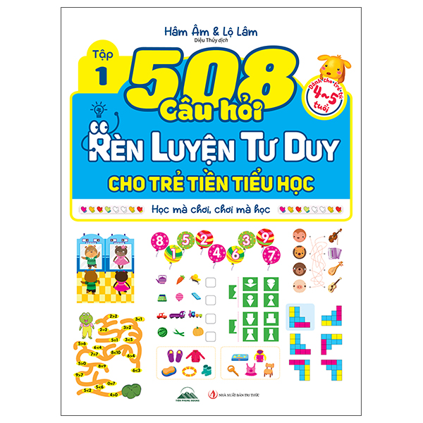 Bộ
508 Câu Hỏi Rèn Luyện Tư Duy Cho Trẻ Tiền Tiểu Học - Học Mà Chơi, Chơi Mà Học - Dành Cho Trẻ Từ 4-5 Tuổi - Tập 2 - Ảnh 4