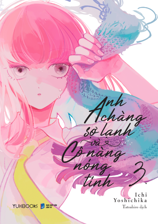 Bộ Anh Chàng Sợ Lạnh Và Cô Nàng Nóng Tính - Tập 3 - Ảnh 2