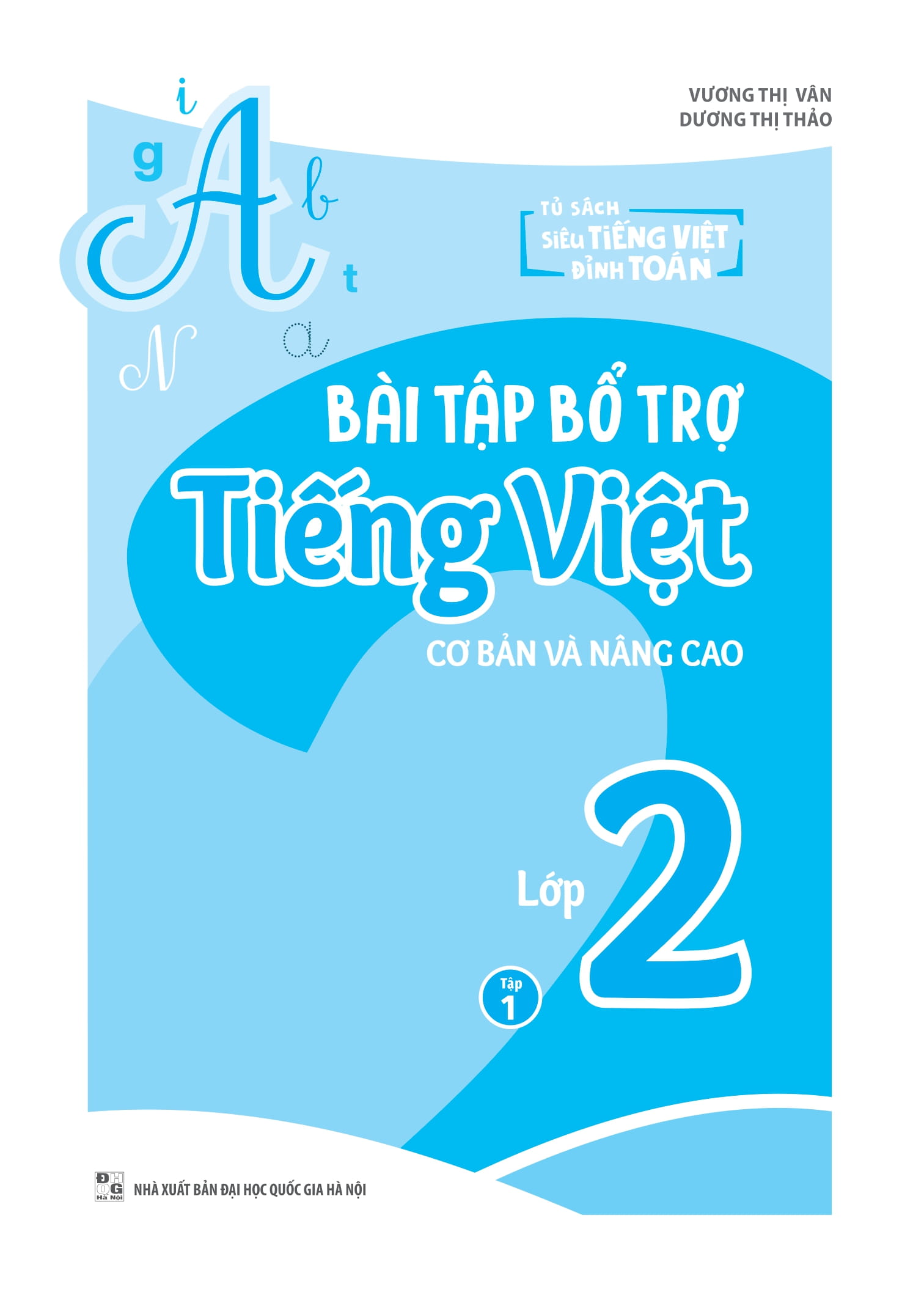 Bộ Bài Tập Bổ Trợ Tiếng Việt Cơ Bản Và Nâng Cao Lớp 2 - Tập 1 - Ảnh 2