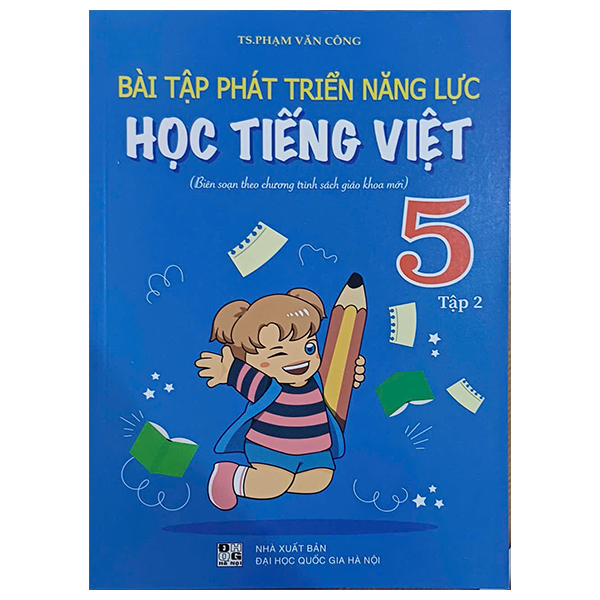 Bộ Bài Tập Phát Triển Năng Lực Học Tiếng Việt 5 - Tập 2 (Biên Soạn Theo Chương Trình Sách Giáo Khoa Mới)