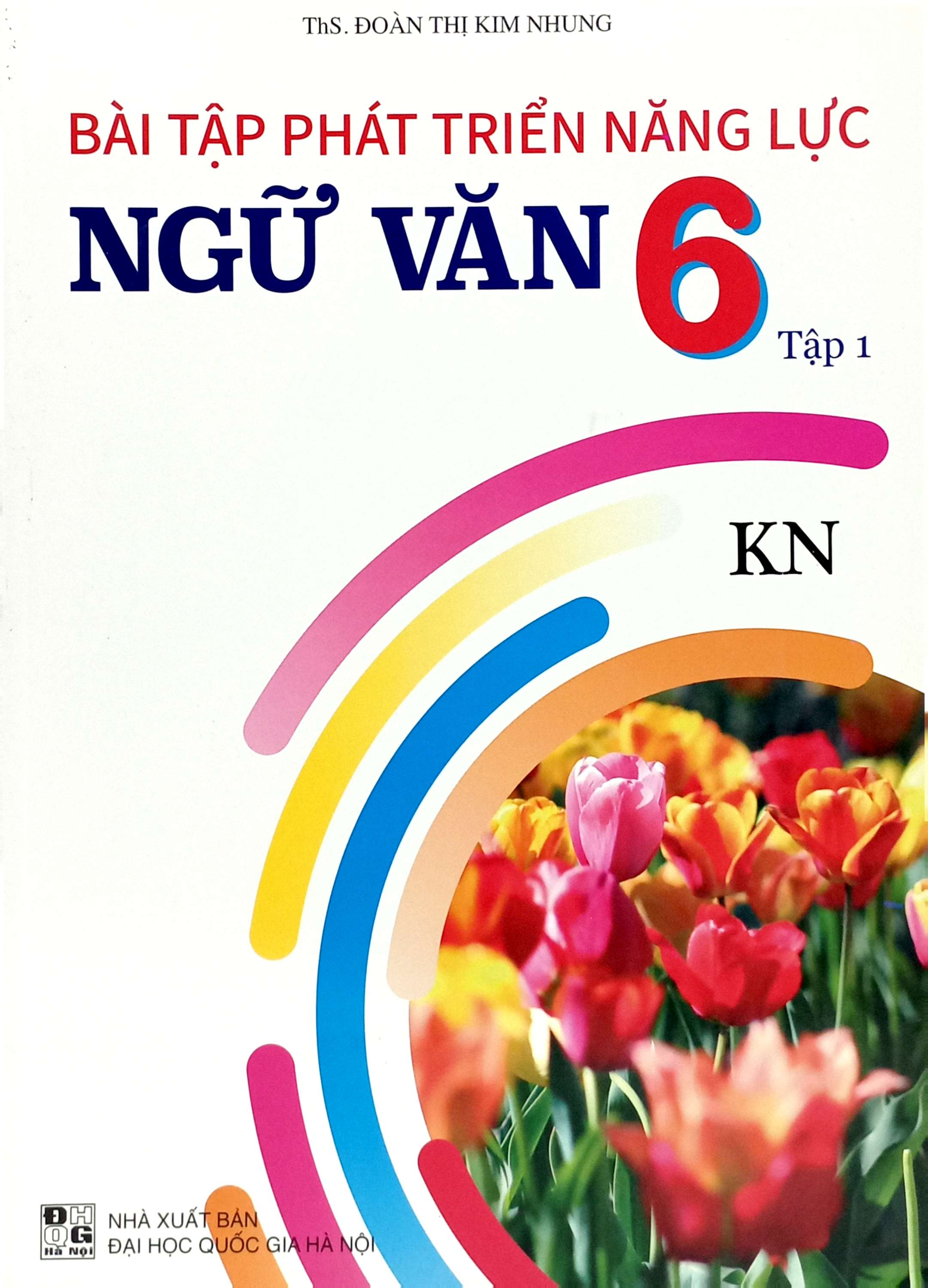 Bo
						
										
										Bai Tap Phat Trien Nang Luc Ngu Van 6 - Tap 1 (Ket Noi) - Ảnh 2