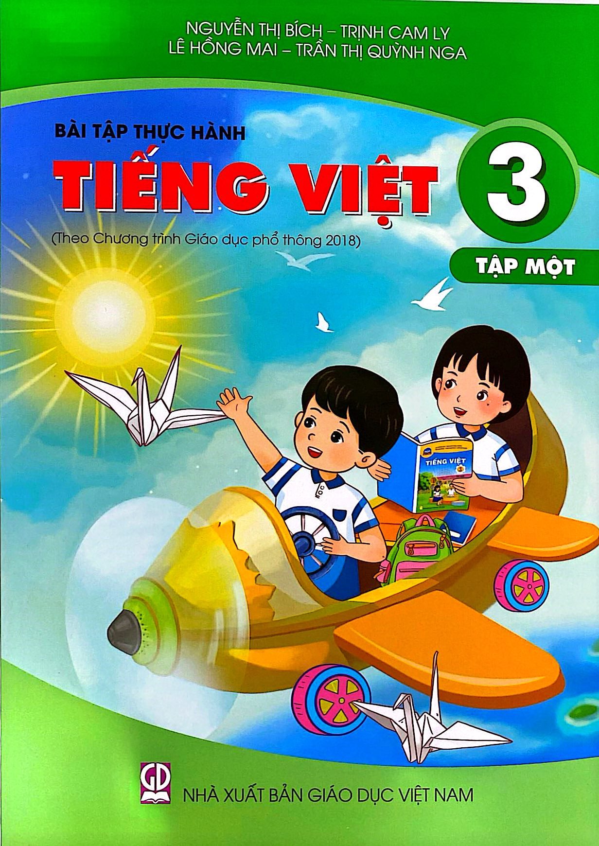Bộ
Bài Tập Thực Hành Tiếng Việt 3 - Tập 1 (Theo Chương Trình Giáo Dục Phổ Thông 2018) - Ảnh 2