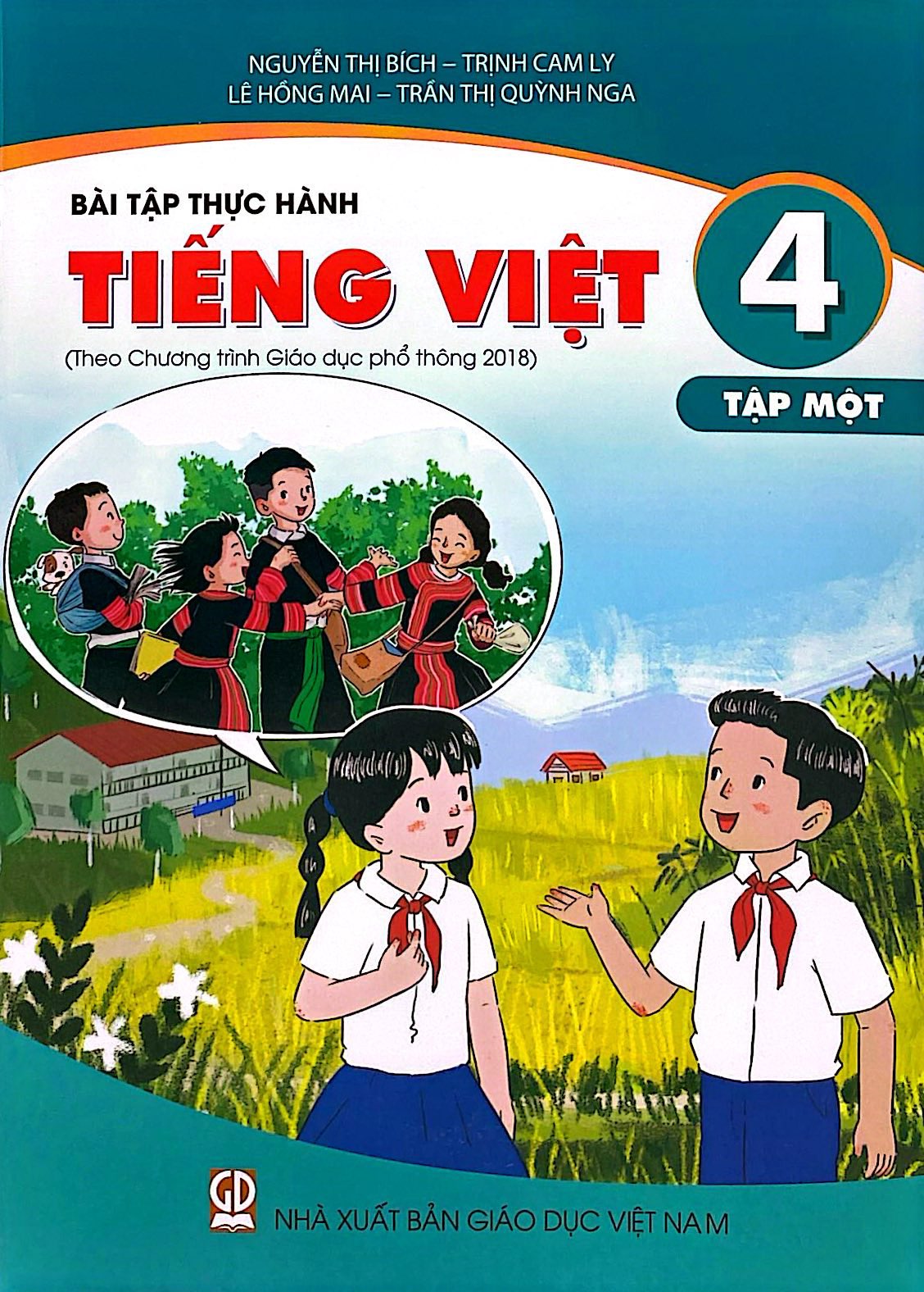Bộ
Bài Tập Thực Hành Tiếng Việt 4 - Tập 1 (Theo Chương Trình Giáo Dục Phổ Thông 2018) - Ảnh 2
