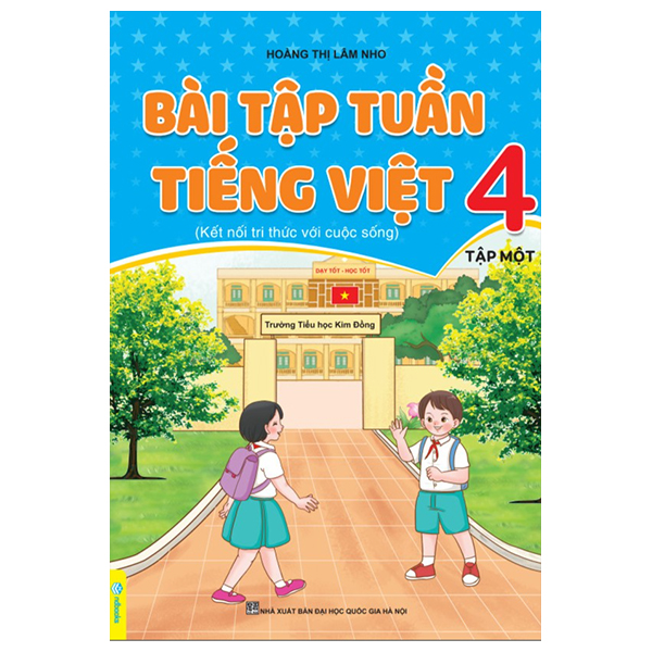 Bộ Bài Tập Tuần Tiếng Việt 4 - Tập 1 (Kết Nối)