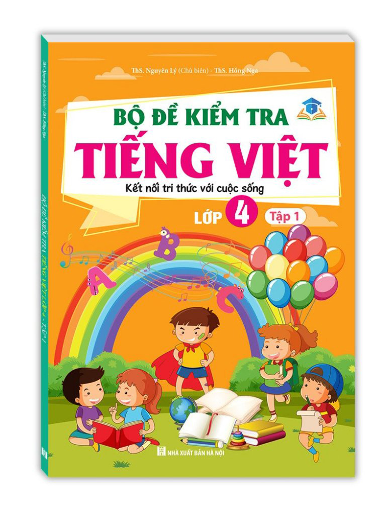 Bo
Bo De Kiem Tra Tieng Viet Lop 4 - Tap 1 (Ket Noi) - Ảnh 2