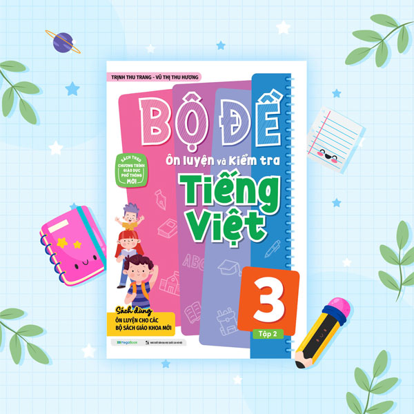 Bộ Bộ Đề Ôn Luyện Và Kiểm Tra Tiếng Việt 3 - Tập 2