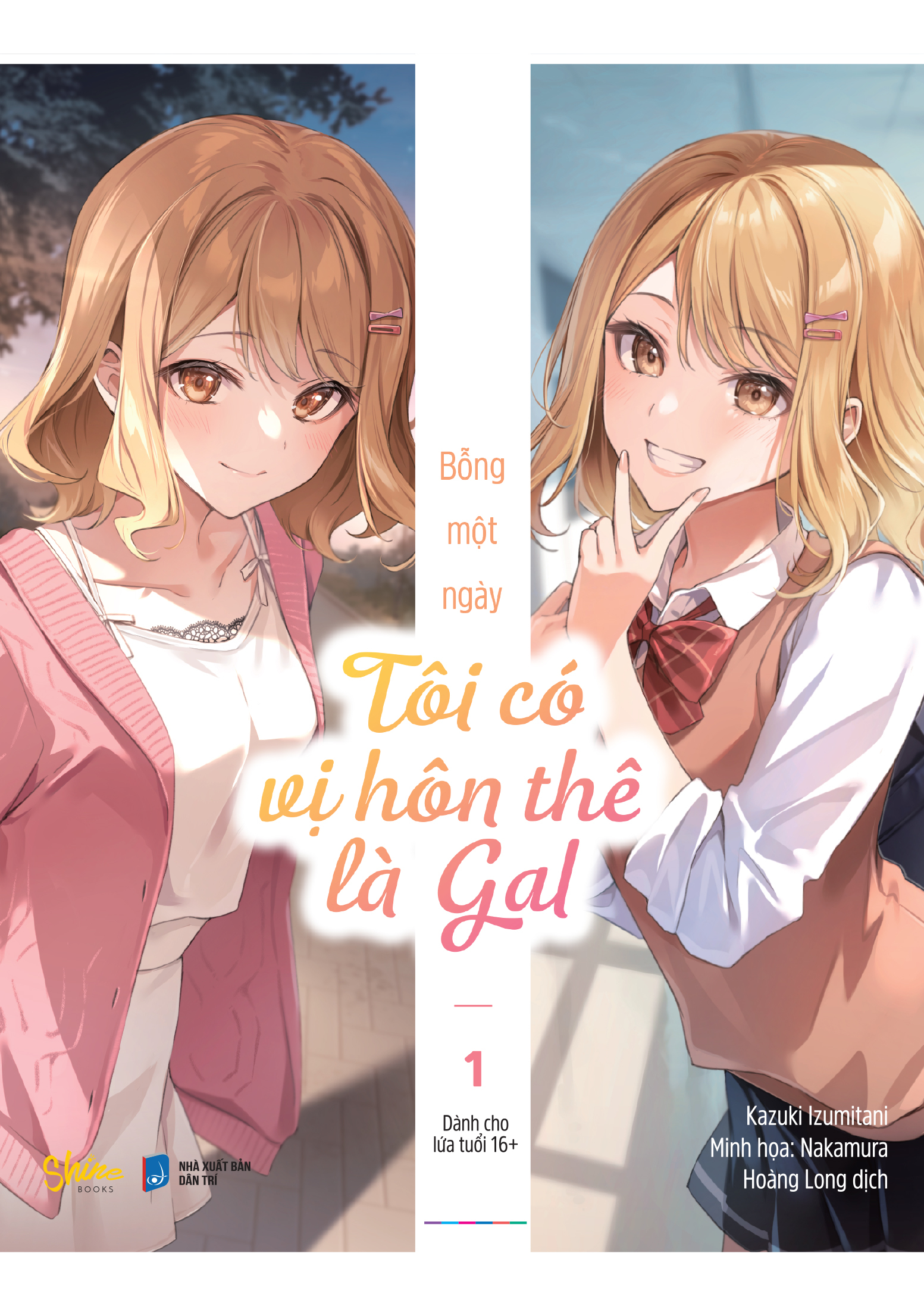 Bộ
Bỗng Một Ngày Tôi Có Vị Hôn Thê Là Gal - Tập 1 - Ảnh 2