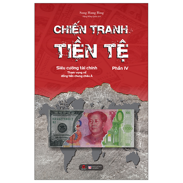 Bộ
Chiến Tranh Tiền Tệ - Phần IV - Siêu Cường Về Tài Chính - Tham Vọng Về Đồng Tiền Chung Châu Á (Tái Bản 2026) - Ảnh 4