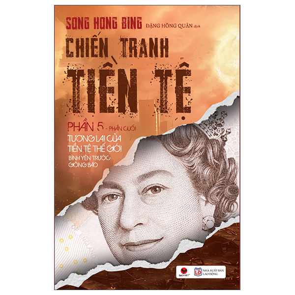 Bộ
Chiến Tranh Tiền Tệ - Phần IV - Siêu Cường Về Tài Chính - Tham Vọng Về Đồng Tiền Chung Châu Á (Tái Bản 2026) - Ảnh 6