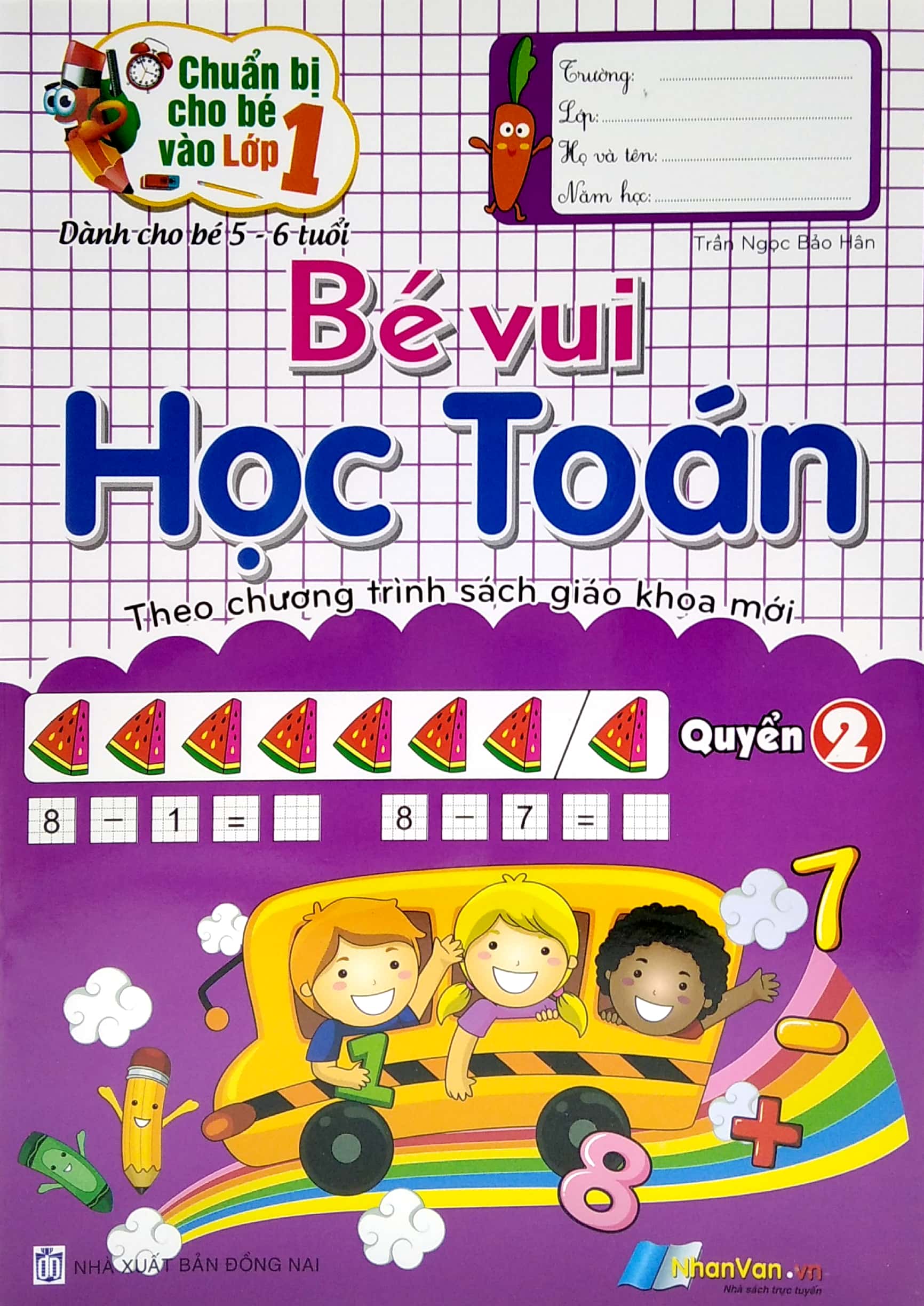 bộ chuẩn bị cho bé vào lớp 1 - bé vui học toán - quyển 2 (tái bản) - Ảnh 3