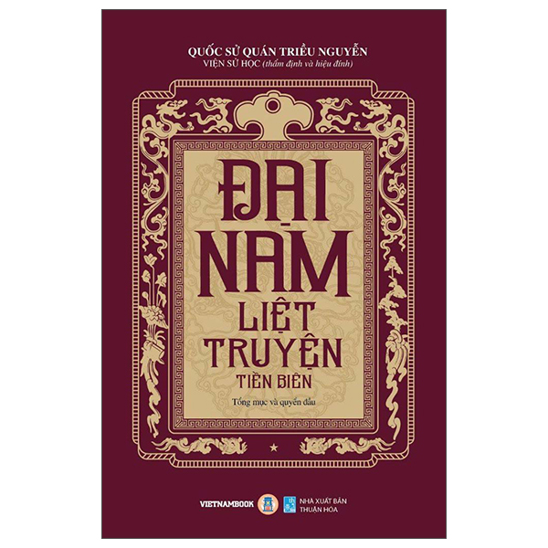 Bộ
Đại Nam Liệt Truyện - Tập 1 - Tổng Mục Và Quyển Đầu