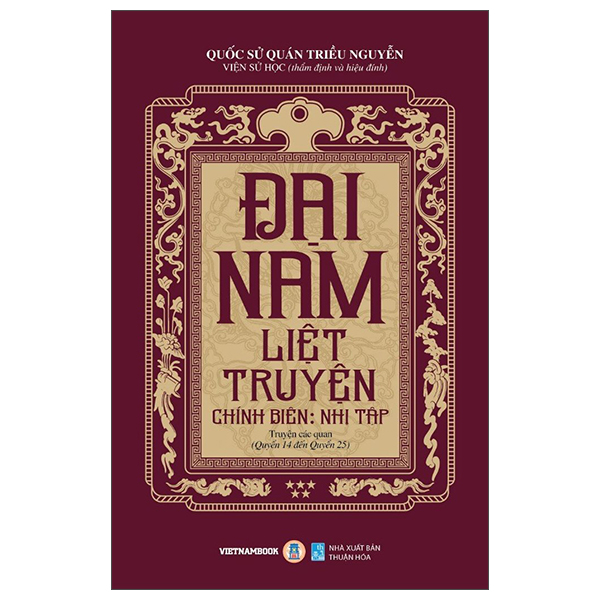 Bộ
Đại Nam Liệt Truyện - Tập 5 - Chính Biên - Nhị Tập - Truyện Các Quan