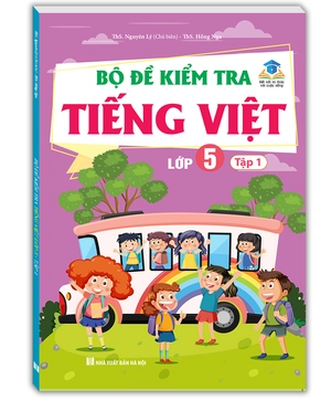 bộ đề kiểm tra tiếng việt 5 - tập 1 (kết nối) (sách màu) - Ảnh 2