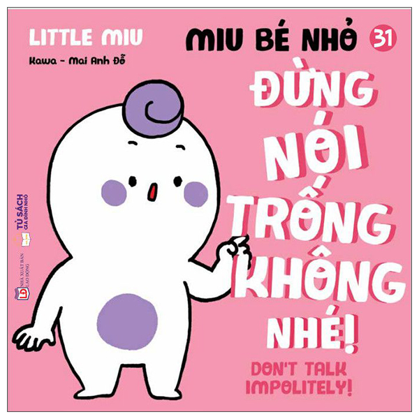 Bộ Ehon Kĩ Năng Sống - Miu Bé Nhỏ - Tập 12 - Đừng Mè Nheo Khi Nhà Có Khách Nhé! (Tái Bản 2026) - Ảnh 29