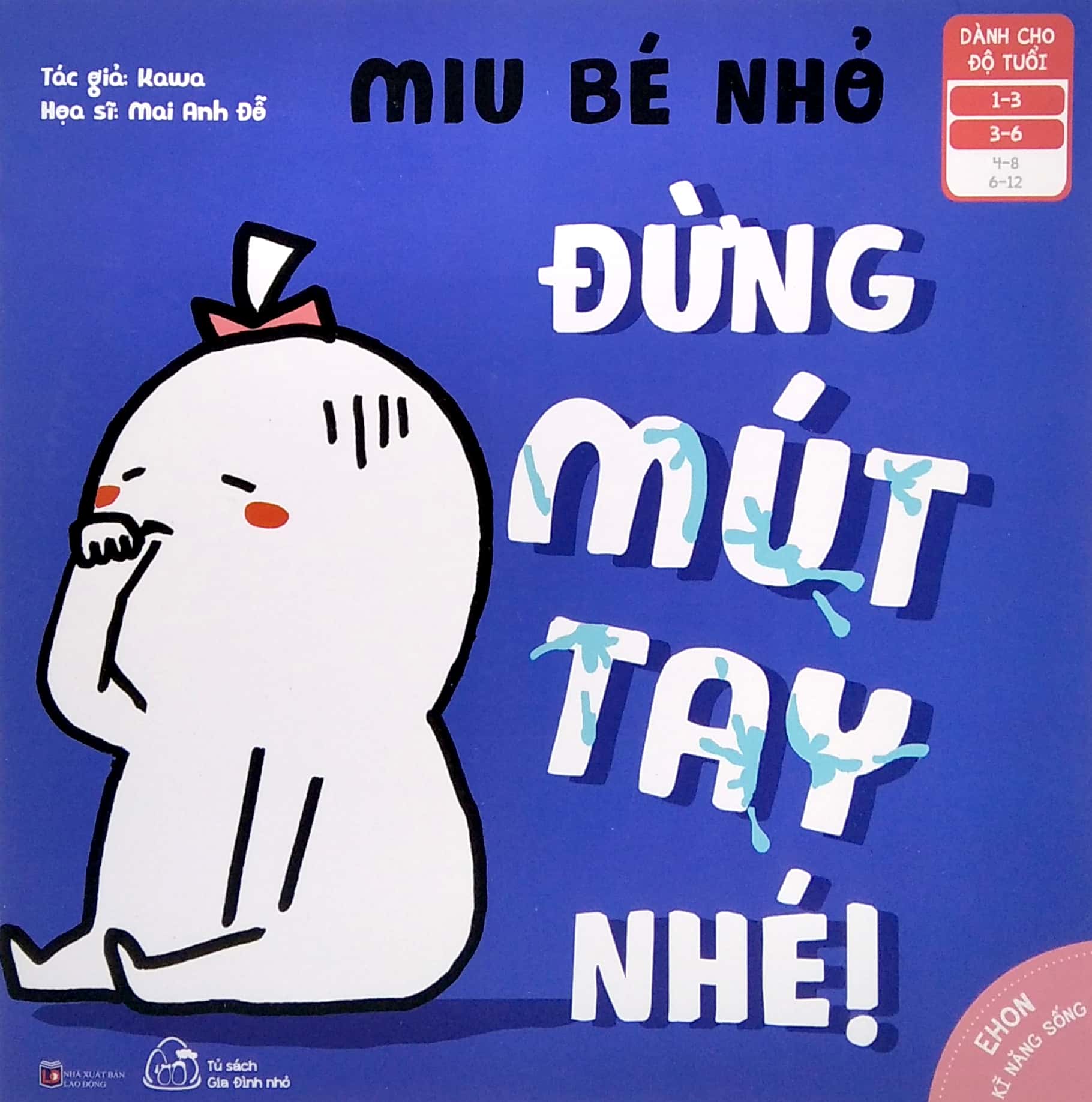 Bộ
						
										
										Ehon Kỹ Năng Sống - Miu Bé Nhỏ - Đừng Mút Tay Nhé! (Dành Cho Độ Tuổi 1-6) - Ảnh 2