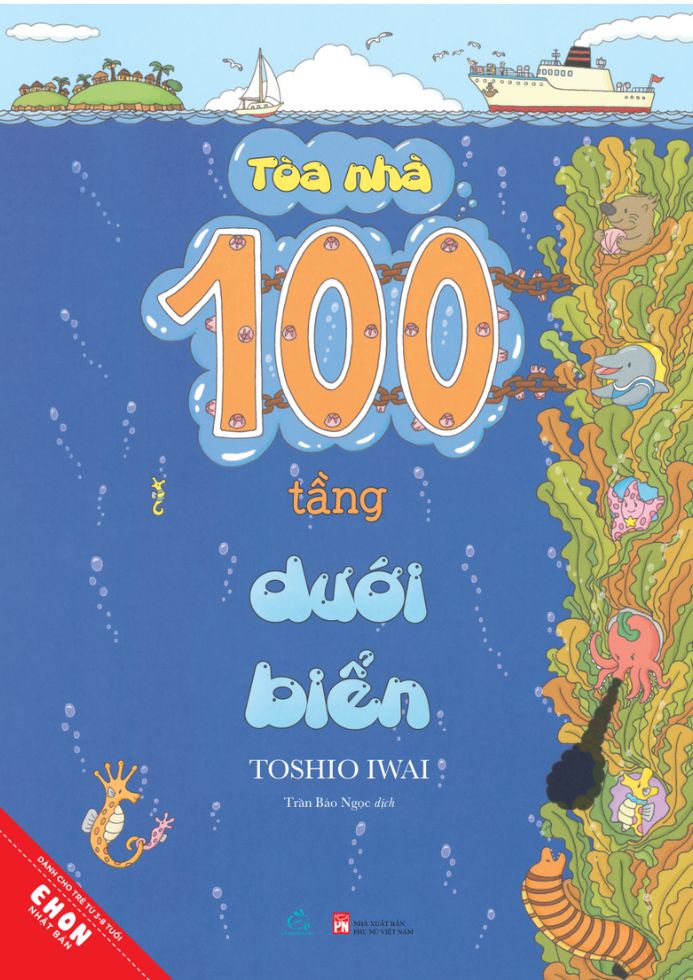Bộ
Ehon Nhật Bản - Tòa Nhà 100 Tầng - Dưới Biển (Tái Bản 2024) - Ảnh 2