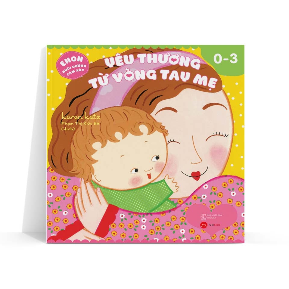 Bộ
Ehon Nuôi Dưỡng Cảm Xúc - Yêu Thương Từ Vòng Tay Mẹ (Từ 0 - 3 tuổi) - Ảnh 3