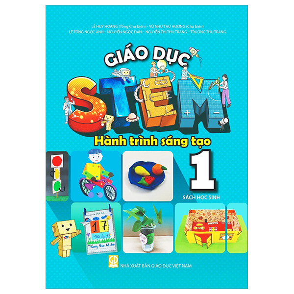Bộ Giáo Dục Stem - Hành Trình Sáng Tạo - Tập 1 - Sách Học Sinh