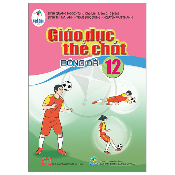 Bo
						
										
										Giao Duc The Chat 12 - Bong Da (Canh Dieu) (Chuan)
