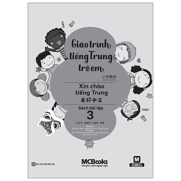 Bộ
						
										
										Giáo Trình Tiếng Trung Trẻ Em - Xin Chào Tiếng Trung - Sách Bài Tập 3