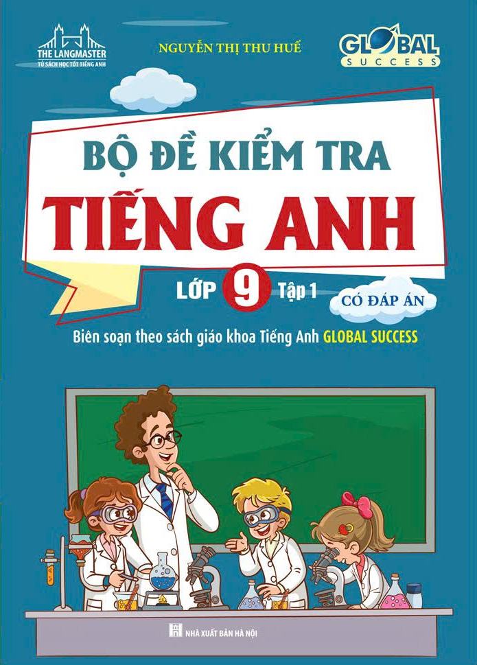 Bộ Global Success - Bộ Đề Kiểm Tra Tiếng Anh Lớp 9 - Tập 1 (Có Đáp Án) - Ảnh 2