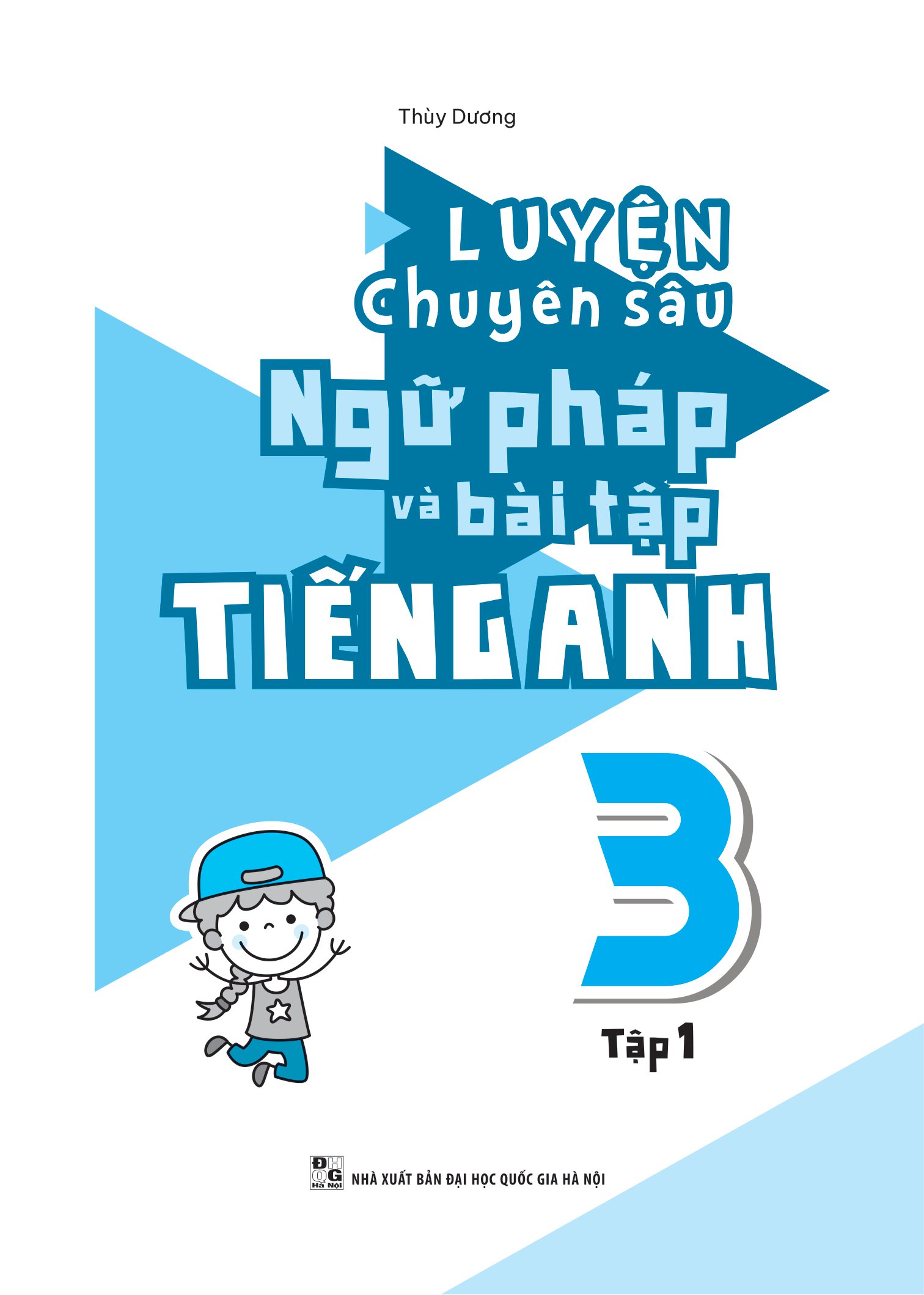 bộ global success - luyện chuyên sâu ngữ pháp và bài tập tiếng anh 3 - tập 1 - Ảnh 3