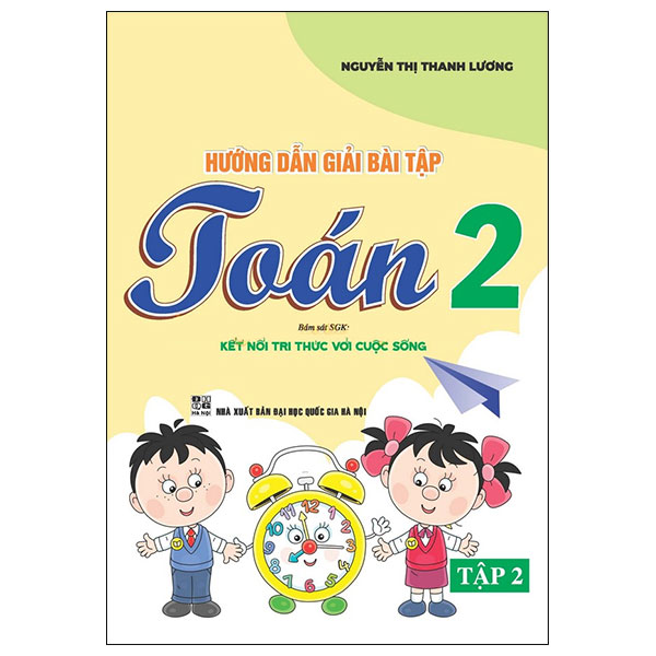 Bộ
Hướng Dẫn Giải Bài Tập Toán 2 - Tập 2 (Kết Nối)