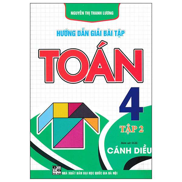 Bộ
Hướng Dẫn Giải Bài Tập Toán 4 - Tập 2 (Cánh Diều)