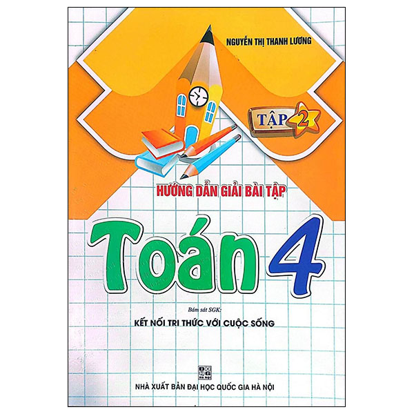 Bộ
Hướng Dẫn Giải Bài Tập Toán 4 - Tập 2 (Kết Nối)