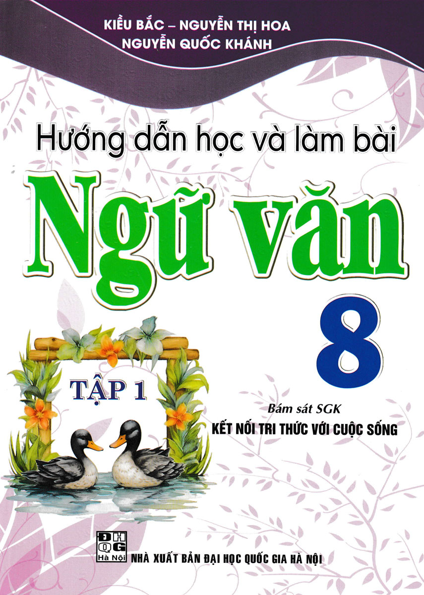 Bo
						
										
										Huong Dan Hoc Va Lam Bai Ngu Van 8 - Tap 1 (Bam Sat SGK Ket Noi Tri Thuc Voi Cuoc Song) - Ảnh 2